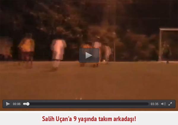 Salih Uçan'a 9 yaşında takım arkadaşı!