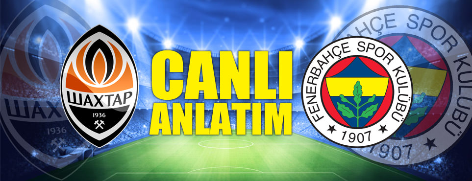 Shakhtar Donetsk - Fenerbahçe