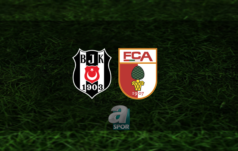 aSpor: Beşiktaş - Augsburg hazırlık maçı ne zaman, saat kaçta ve hangi kanalda