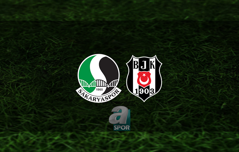 aSpor: Sakaryaspor - Beşiktaş maçı ne zaman? BJK maçı hangi kanalda