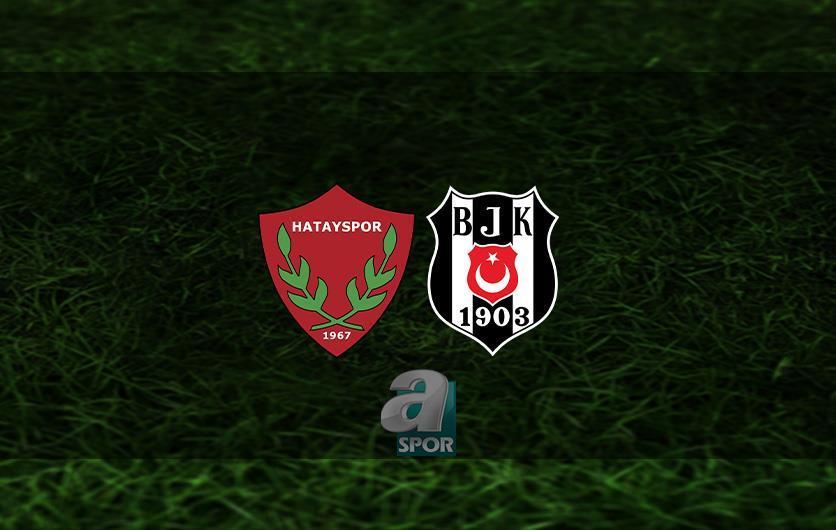 aSpor: HATAYSPOR BEŞİKTAŞ MAÇI CANLI İZLE | Beşiktaş maçı hangi kanalda? Hatayspor - Beşiktaş maçı saat kaçta