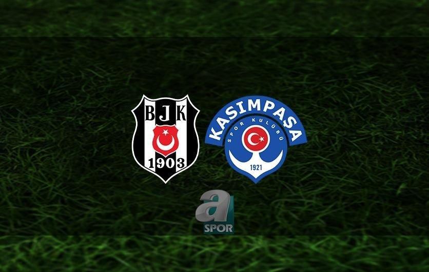aSpor: Beşiktaş - Kasımpaşa maçı CANLI İZLE 📺 Beşiktaş - Kasımpaşa maçı hangi kanalda? Saat kaçta