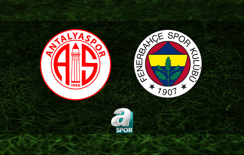 aSpor: Antalyaspor - Fenerbahçe maçı ne zaman, saat kaçta ve hangi kanalda? | Trendyol Süper Lig