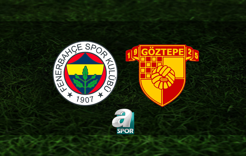 aSpor: Fenerbahçe - Göztepe ŞİFRESİZ İZLE | Fenerbahçe - Göztepe maçı ne zaman? Saat kaçta, hangi kanalda