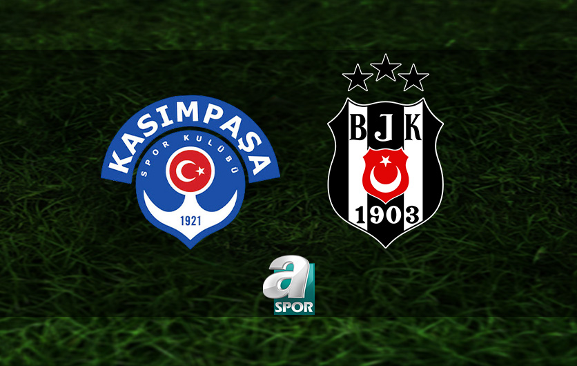 aSpor: Kasımpaşa - Beşiktaş CANLI (Kasımpaşa - Beşiktaş maçı canlı anlatım)