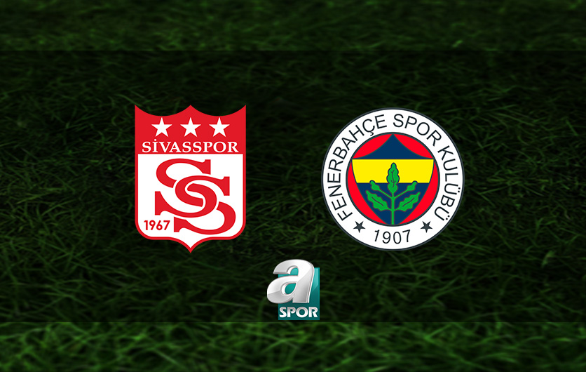 aSpor: Sivasspor-Fenerbahçe MAÇI İZLE | Net Global Sivasspor-Fenerbahçe maçı hangi kanalda? Ne zaman ve saat kaçta
