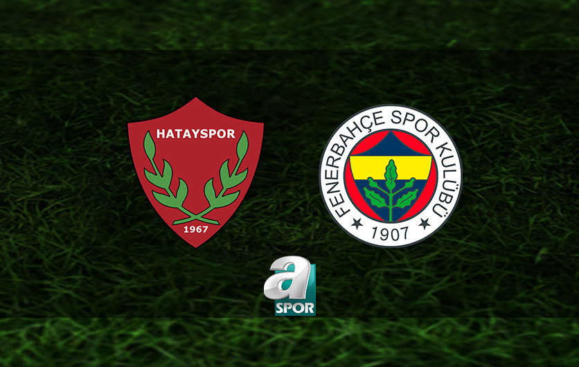 aSpor: FB MAÇI TIKLA İZLE | Atakaş Hatayspor-Fenerbahçe hangi kanalda canlı yayınlanacak