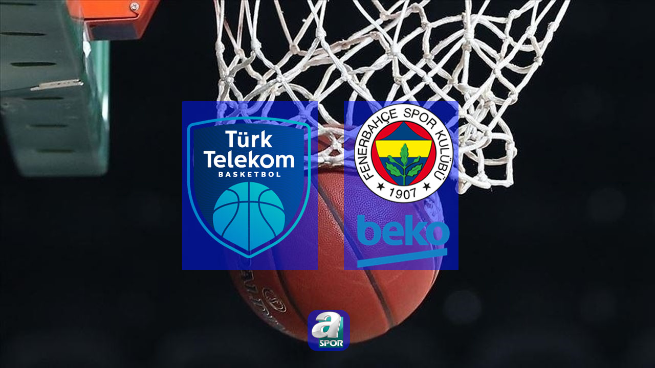 aSpor: Türk Telekom-Fenerbahçe Beko MAÇI TIKLA İZLE | Türk Telekom-Fenerbahçe Beko maçı saat kaçta ve hangi kanalda yayınlanacak