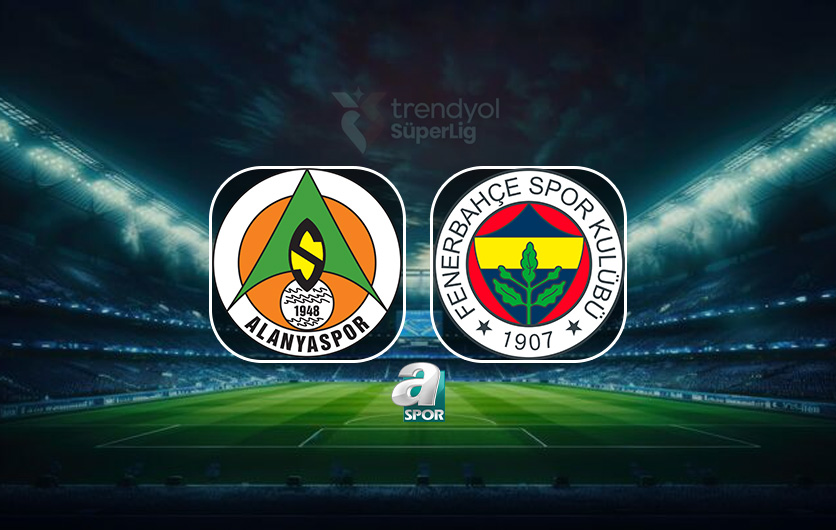 Alanyaspor-Fenerbahçe MAÇI İZLE | FB maçı hangi kanalda canlı yayınlanacak