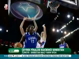 Çeyrek finalde rakibimiz Sırbistan