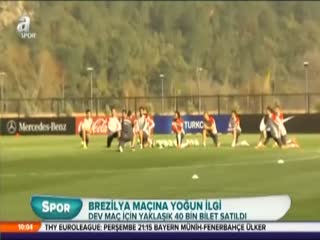 Brezilya maçına yoğun ilgi