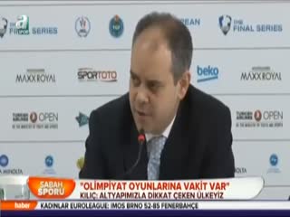 "Olimpiyat oyunlarına vakit var"