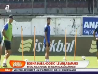 Bosna Halilhodzic ile anlaşamadı