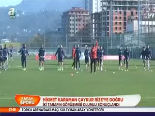 Hikmet Karaman Çaykur Rize'ye doğru