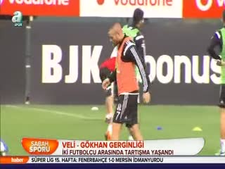 Veli - Gökhan gerginliği