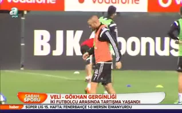 Veli - Gökhan gerginliği