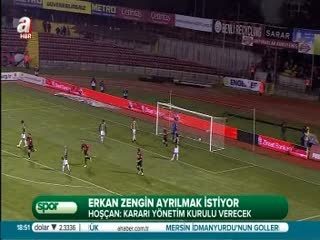 Erkan Zengin ayrılmak istiyor!