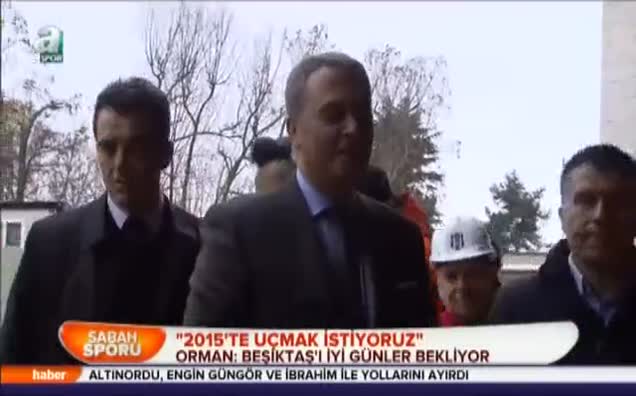 Orman: Beşiktaş'ı iyi günler bekliyor