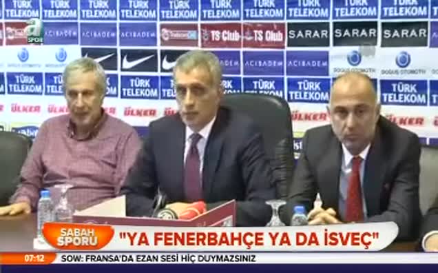 Erkan: 'Ya Fenerbahçe ya da İsveç'