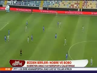 Nobre A Spor muhabiri olursa...