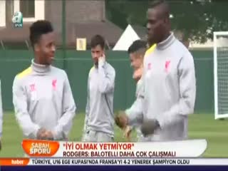 Rodgers: Balotelli daha çok çalışmalı