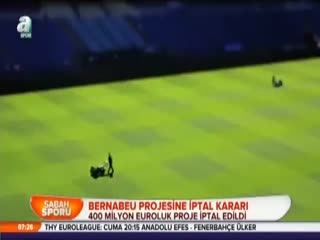 Bernabeu projesine iptal kararı