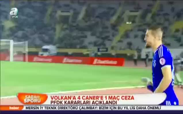 Volkan'a 4 Caner'e 1 maç ceza