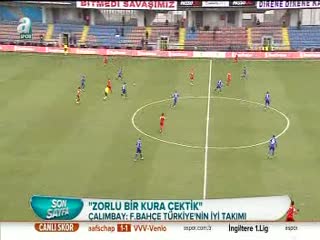 Çalımbay: Zor kura çektik