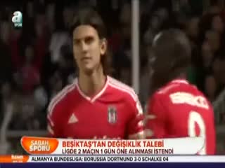 Beşiktaş'tan değişiklik talebi