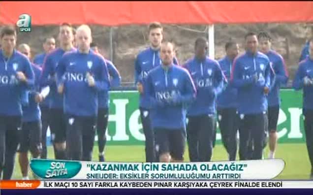 "Kazanmak için sahada olacağız"