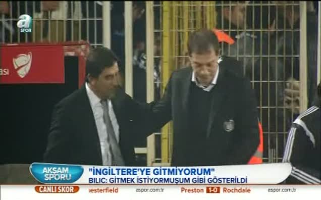 "İngiltere'ye gitmiyorum"