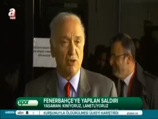 Fenerbahçe'ye yapılan saldırı