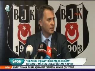 Orman: O paraları haram ediyorum!