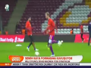 Semih Kaya formasına kavuşuyor