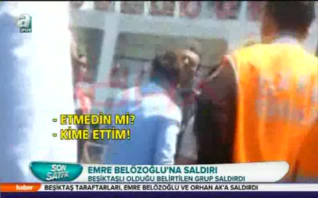 Emre Belözoğlu'na saldırı!