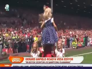 Gerard Anfield Road'a veda ediyor