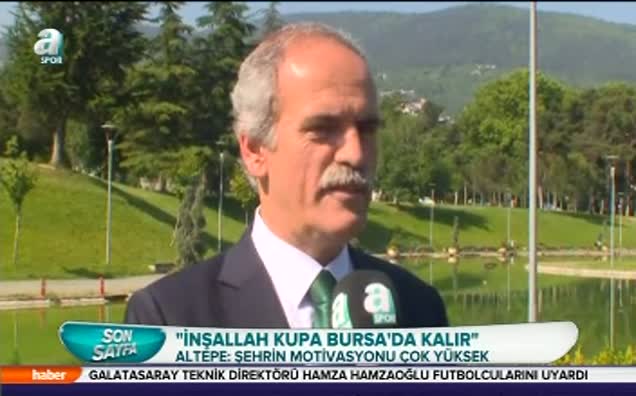 "İnşallah kupa Bursa'da kalır"