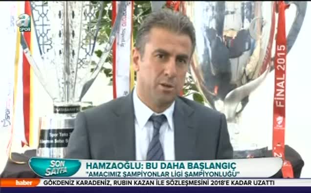 Hamzaoğlu: Bu daha başlangıç
