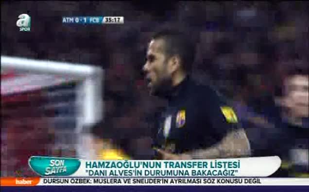 "Transfer listesinde Dani Alves de var"
