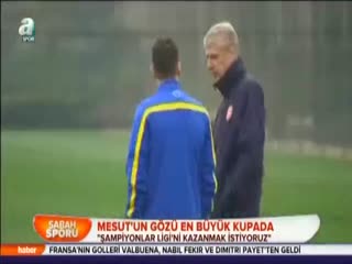 Mesut'un gözü en büyük kupada