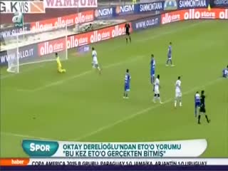 Oktay Derelioğlu'ndan Eto'o yorumu
