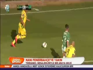Nani Fenerbahçe'ye çok yakın