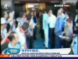 Eto'o Antalya'ya geldi