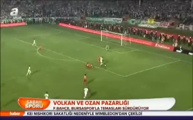 Volkan ve Ozan pazarlığı devam ediyor