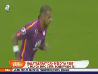 Galatasaray'dan Melo'ya rest