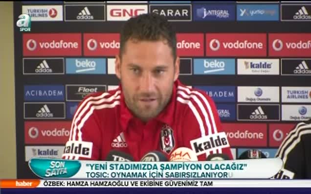Tosic'ten Nani ve Podolski yorumu!