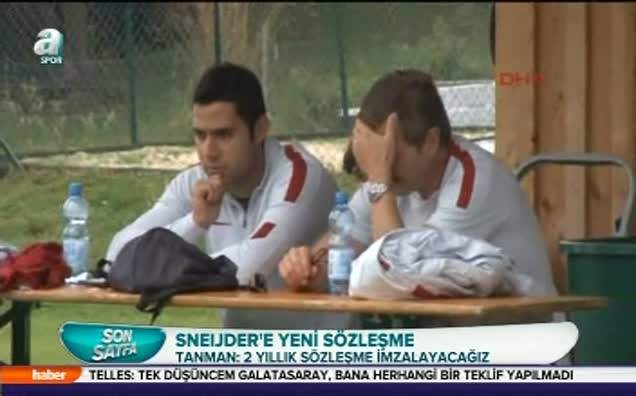 Tanman’dan Sneijder müjdesi!