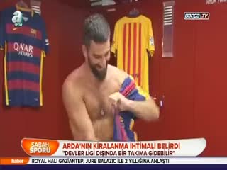 Arda'nın kiralanma ihtimali belirdi