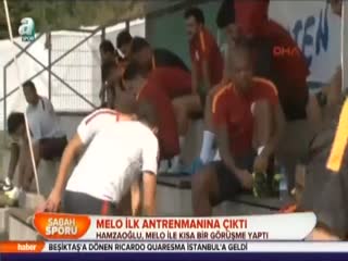 Melo ilk antrenmanına çıktı