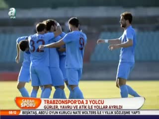 Trabzonspor'da 3 yolcu